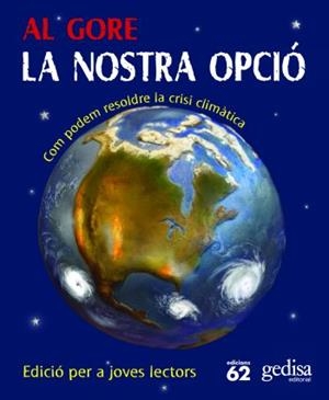 LA NOSTRA OPCIO.COM PODEM RESOLDRE LA CRISI CLIMATICA | 9788429766332 | GORE,AL | Llibreria Geli - Llibreria Online de Girona - Comprar llibres en català i castellà