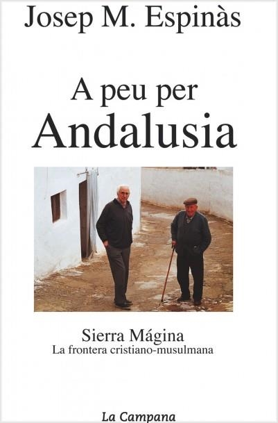 A PEU PER ANDALUSIA | 9788495616296 | ESPINAS,JOSEP Mª | Llibreria Geli - Llibreria Online de Girona - Comprar llibres en català i castellà