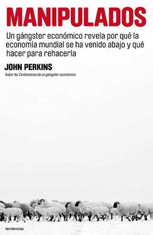 MANIPULADOS | 9788493696122 | PERKINS,JOHN | Libreria Geli - Librería Online de Girona - Comprar libros en catalán y castellano