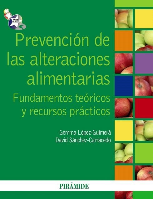 PREVENCION DE LAS ALTERACIONES ALIMENTARIAS | 9788436823547 | LOPEZ-GUIMERA,GEMMA/SANCHEZ-CARRACEDO,DAVID | Llibreria Geli - Llibreria Online de Girona - Comprar llibres en català i castellà