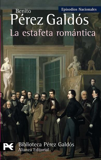 LA ESTAFETA ROMANTICA | 9788420669052 | PEREZ GALDOS,BENITO | Llibreria Geli - Llibreria Online de Girona - Comprar llibres en català i castellà