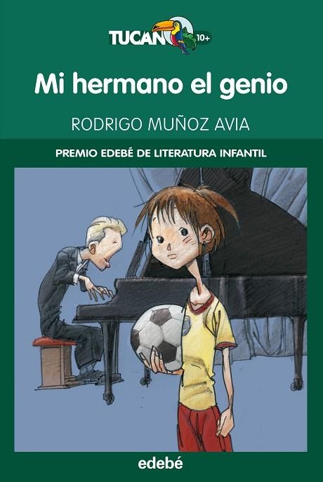 MI HERMANO EL GENIO (PREMIO EDEBE DE LITERATURA INFANTIL) | 9788423678266 | MUÑOZ AVIA,RODRIGO | Libreria Geli - Librería Online de Girona - Comprar libros en catalán y castellano