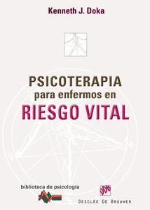 PSICOTERAPIA PARA ENFERMOS EN RIESGO VITAL | 9788433023834 | DOKA,KENNETH J. | Llibreria Geli - Llibreria Online de Girona - Comprar llibres en català i castellà