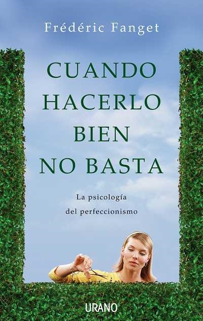 CUANDO HACERLO BIEN NO BASTA | 9788479537364 | FANGET,FREDERIC | Libreria Geli - Librería Online de Girona - Comprar libros en catalán y castellano