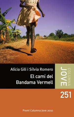 EL CAMI DEL BANDAMA VERMELL | 9788499321011 | GILI,ALICIA/ROMERO,SILVIA | Llibreria Geli - Llibreria Online de Girona - Comprar llibres en català i castellà