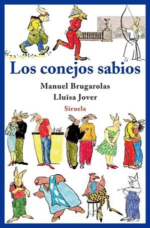 LOS CONEJOS SABIOS | 9788498413717 | BRUGAROLAS,MANUEL/JOVER,LLUISA | Llibreria Geli - Llibreria Online de Girona - Comprar llibres en català i castellà