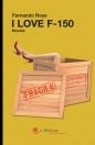 I LOVE F-150 | 9788492808250 | ROYE,FERNANDO | Libreria Geli - Librería Online de Girona - Comprar libros en catalán y castellano