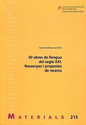 50 OBRES DE LLENGUA DEL SEGLE XXI.RESSENYES I PROPOSTES DE R | 9788449026218 | PALOMA SANLLEHI,DAVID | Libreria Geli - Librería Online de Girona - Comprar libros en catalán y castellano