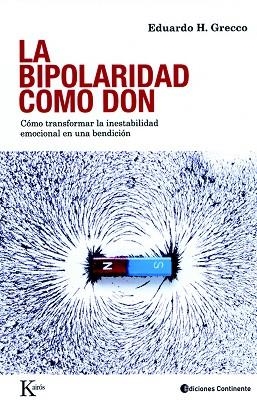 LA BIPOLARIDAD COMO DON | 9788472457447 | GRECCO,EDUARDO | Llibreria Geli - Llibreria Online de Girona - Comprar llibres en català i castellà
