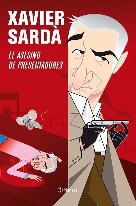 AL ASESINO DE PRESENTADORES | 9788408092667 | SARDA,XAVIER | Libreria Geli - Librería Online de Girona - Comprar libros en catalán y castellano
