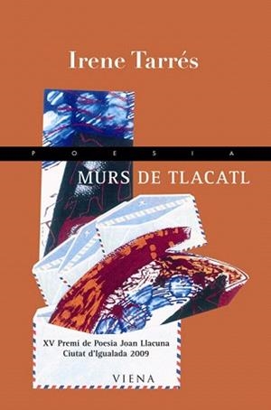 MURS DE TLACATL | 9788483305805 | TARRES,IRENE | Libreria Geli - Librería Online de Girona - Comprar libros en catalán y castellano