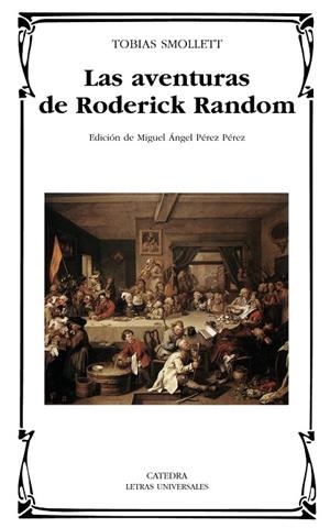 LAS AVENTURAS DE RODERICK RANDOM | 9788437626581 | SMOLLETT,TOBIAS | Llibreria Geli - Llibreria Online de Girona - Comprar llibres en català i castellà