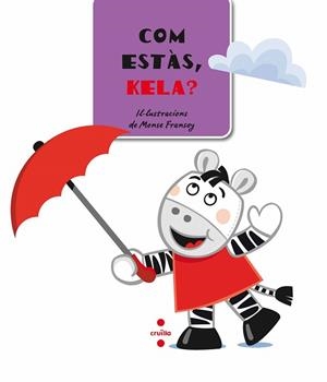 COM ESTAS,KELA? (SENSE LLETRA) | 9788466124942 | FRANSOY,MONSE (IL) | Libreria Geli - Librería Online de Girona - Comprar libros en catalán y castellano