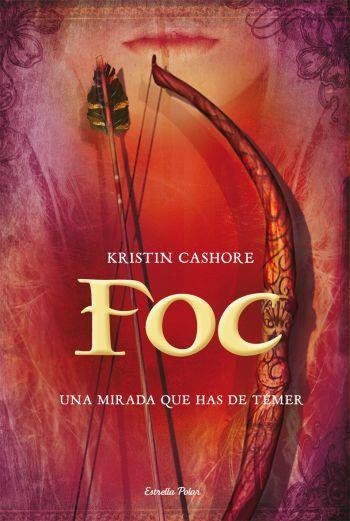 FOC.UNA MIRADA QUE HAS DE TEMER | 9788499321042 | CASHORE,KRISTIN | Libreria Geli - Librería Online de Girona - Comprar libros en catalán y castellano