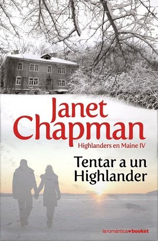 TENTAR A UN HIGHLANDER(HIGHLANDERS EN MAINE-4) | 9788408091844 | CAHPMAN,JANET | Llibreria Geli - Llibreria Online de Girona - Comprar llibres en català i castellà