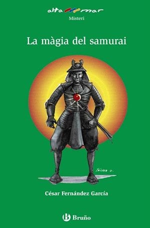 LA MAGIA DEL SAMURAI | 9788421665763 | FERNANDEZ GARCIA,CESAR | Libreria Geli - Librería Online de Girona - Comprar libros en catalán y castellano