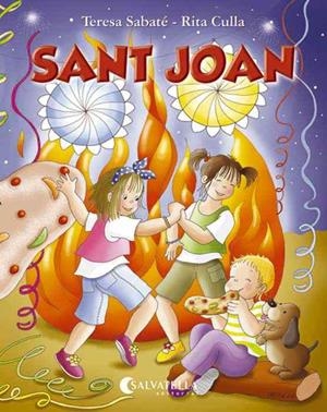SANT JOAN | 9788484125327 | SABATE,TERESA/CULLA,RITA | Libreria Geli - Librería Online de Girona - Comprar libros en catalán y castellano