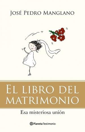 EL LIBRO DEL MATRIMONIO | 9788408092780 | MANGLANO,JOSE PEDRO | Libreria Geli - Librería Online de Girona - Comprar libros en catalán y castellano