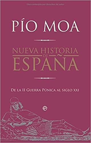 NUEVA HISTORIA DE ESPAÑA.DE LA II GUERRA PUNICA AL SIGLO XXI | 9788497349529 | MOA,PIO | Libreria Geli - Librería Online de Girona - Comprar libros en catalán y castellano