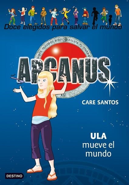 ARCANUS 10.ULA MUEVE EL MUNDO | 9788408091493 | SANTOS,CARE | Llibreria Geli - Llibreria Online de Girona - Comprar llibres en català i castellà