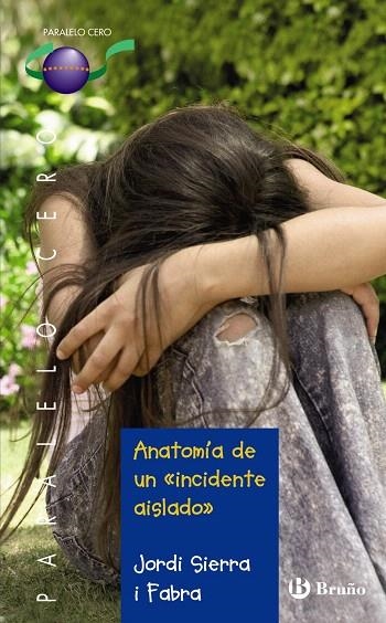 ANATOMIA DE UN INCIDENTE AISLADO | 9788421663752 | SIERRA I FABRA,JORDI | Libreria Geli - Librería Online de Girona - Comprar libros en catalán y castellano