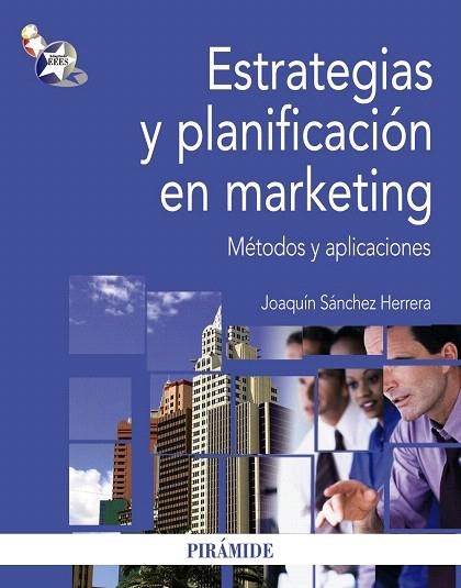 ESTRATEGIAS Y PLANIFICACION EN MARKETING | 9788436823653 | SANXCHEZ,JOAQUIN | Llibreria Geli - Llibreria Online de Girona - Comprar llibres en català i castellà