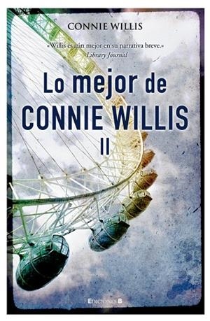 LO MEJOR DE CONNIE WILLIS-2 | 9788466643757 | WILLIS,CONNIE | Libreria Geli - Librería Online de Girona - Comprar libros en catalán y castellano