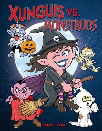 XUNGUIS VS. MONSTRUOS | 9788466644136 | RAMIS/CERA | Libreria Geli - Librería Online de Girona - Comprar libros en catalán y castellano