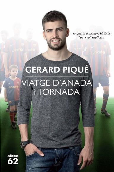VIATGE D'ANADA I TORNADA | 9788429766325 | PIQUE,GERARD | Libreria Geli - Librería Online de Girona - Comprar libros en catalán y castellano