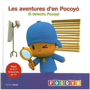 LES AVENTURES D'EN POCOYO.EL DETECTIU POCOYO | 9788499321349 | ZINKIA | Libreria Geli - Librería Online de Girona - Comprar libros en catalán y castellano