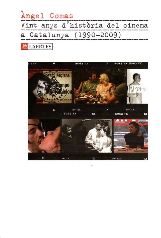 VINT ANYS D'HISTORIA DEL CINEMA A CATALUNYA (1990-2009) | 9788475846811 | COMAS,ANGEL | Libreria Geli - Librería Online de Girona - Comprar libros en catalán y castellano