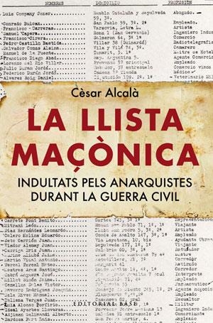 LA LLISTA MAÇONICA | 9788492437450 | ALCALA,CESAR | Llibreria Geli - Llibreria Online de Girona - Comprar llibres en català i castellà