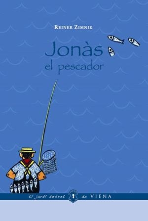 JONAS EL PESCADOR | 9788483305522 | ZIMNIK,REINER | Libreria Geli - Librería Online de Girona - Comprar libros en catalán y castellano