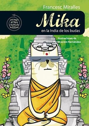 MIKA EN LA INDIA DE LOS BUDAS | 9788497544580 | MIRALLES,FRANCESC | Libreria Geli - Librería Online de Girona - Comprar libros en catalán y castellano