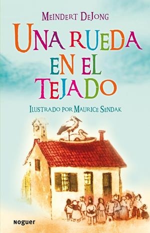 UNA RUEDA EN EL TEJADO | 9788427901070 | DEJONG,MEINDERT | Libreria Geli - Librería Online de Girona - Comprar libros en catalán y castellano