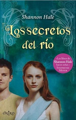 EL RIO DE LOS SECRETOS | 9788497544573 | HALE,SHANNON | Libreria Geli - Librería Online de Girona - Comprar libros en catalán y castellano