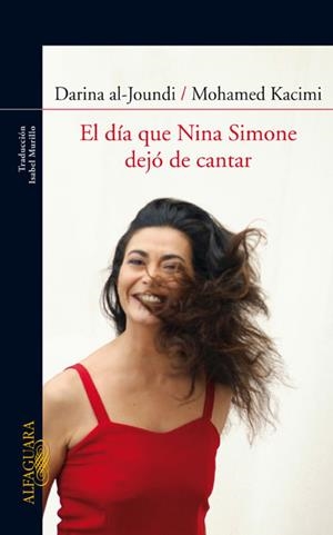 EL DIA QUE NINA SIMONE DEJO DE CANTAR | 9788420405421 | AL-JOUNDI,DARINA/KACIMI,MOHAMED | Llibreria Geli - Llibreria Online de Girona - Comprar llibres en català i castellà