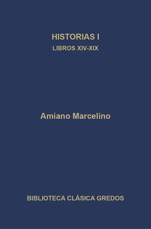 HISTORIAS-1(LIBROS XIV-XIX)(AMIANO MARCELINO) | 9788424906313 | MARCELINO,AMIANO  | Llibreria Geli - Llibreria Online de Girona - Comprar llibres en català i castellà
