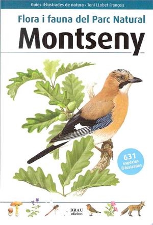 FLORA I FAUNA DEL PARC NATURAL MONTSENY | 9788496905443 | LLOBET FRANÇOIS,TONI | Libreria Geli - Librería Online de Girona - Comprar libros en catalán y castellano