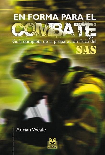 EN FORMA PARA EL COMBATE | 9788499100296 | WEAKE,ADRIAN | Libreria Geli - Librería Online de Girona - Comprar libros en catalán y castellano