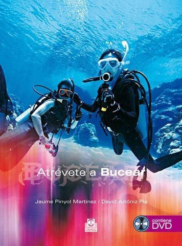 ATREVETE A BUCEAR(+DVD) | 9788480199971 | PINYOL MARTINEZ,JAUME/ARRONIZ PLA,DAVID | Libreria Geli - Librería Online de Girona - Comprar libros en catalán y castellano