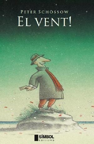 EL VENT | 9788495987730 | SCHOSSOW,PETER | Llibreria Geli - Llibreria Online de Girona - Comprar llibres en català i castellà