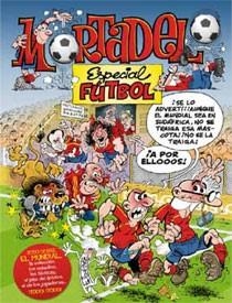 MORTADELO.ESPECIAL FUTBOL | 9788466643726 | IBAÑEZ | Libreria Geli - Librería Online de Girona - Comprar libros en catalán y castellano