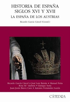 HISTORIA DE ESPAÑA SIGLOS XVI Y XVII.LA ESPAÑA DE LOS | 9788437620213 | GARCIA CARCEL,RICARDO (COOD.) | Libreria Geli - Librería Online de Girona - Comprar libros en catalán y castellano