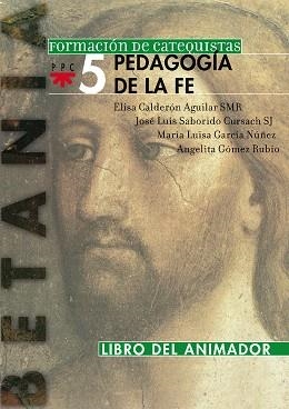 PEDAGOGIA DE LA FE.LIBRO DEL ANIMADOR | 9788428817080 | CALDERÓN AGUILAR, ELISA/SABORIDO CURSACH, JOSÉ LUIS/GARCÍA NÚÑEZ, MARÍA LUISA/GÓMEZ RUBIO, ANGELITA | Libreria Geli - Librería Online de Girona - Comprar libros en catalán y castellano