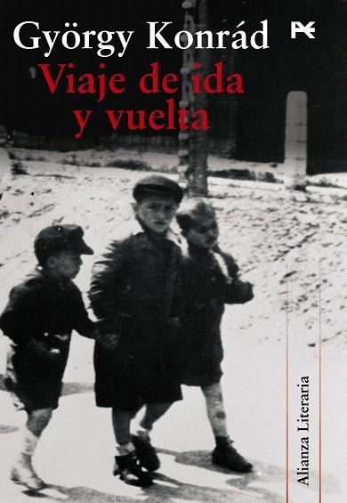VIAJE DE IDA Y VUELTA | 9788420684314 | KONRAD,GYORGY | Llibreria Geli - Llibreria Online de Girona - Comprar llibres en català i castellà