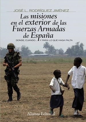 LAS MISISIONES EN EL EXTERIOR DE LAS FUERZAS ARMADAS DE ESPA | 9788420693910 | RODRIGUEZ,JOSE | Llibreria Geli - Llibreria Online de Girona - Comprar llibres en català i castellà
