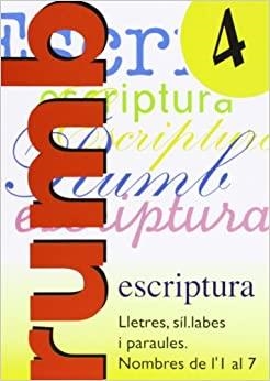 RUMB ESCRIPTURA D'INICIACIÓ-4(LLETRES,SÍL.LABES I PARAULES.NOMBRES DE L'A AL 7) | 9788486545130 | Libreria Geli - Librería Online de Girona - Comprar libros en catalán y castellano