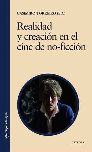 REALIDAD Y CREACION EN EL CINE DE NO-FICCION | 9788437626611 | TORREIRO,CASIMIRO | Libreria Geli - Librería Online de Girona - Comprar libros en catalán y castellano