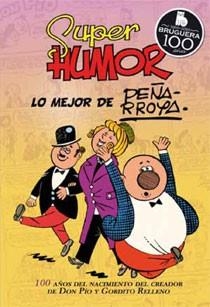 SUPER HUMOR.LO MEJOR DE PEÑA PROYA | 9788466643931 | PEÑARROYA PEÑARROYA, JOSE | Libreria Geli - Librería Online de Girona - Comprar libros en catalán y castellano